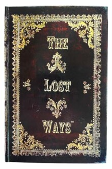 The Lost Ways Hardcover